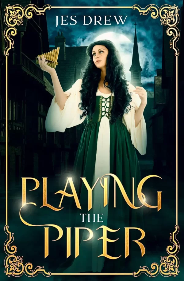 Playing the Piper: A Pied Piper Retelling (Chronicles of Constantinium) by Jes Drew