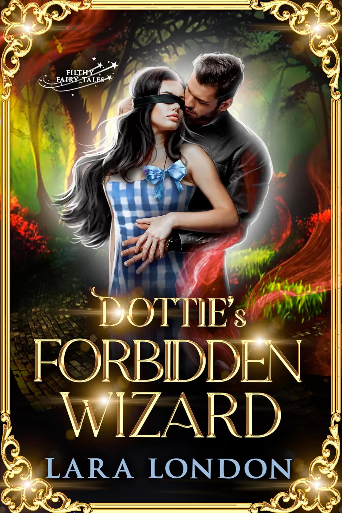 Dottie's Forbidden Wizard (Filthy Fairy-Tales) by Lara London