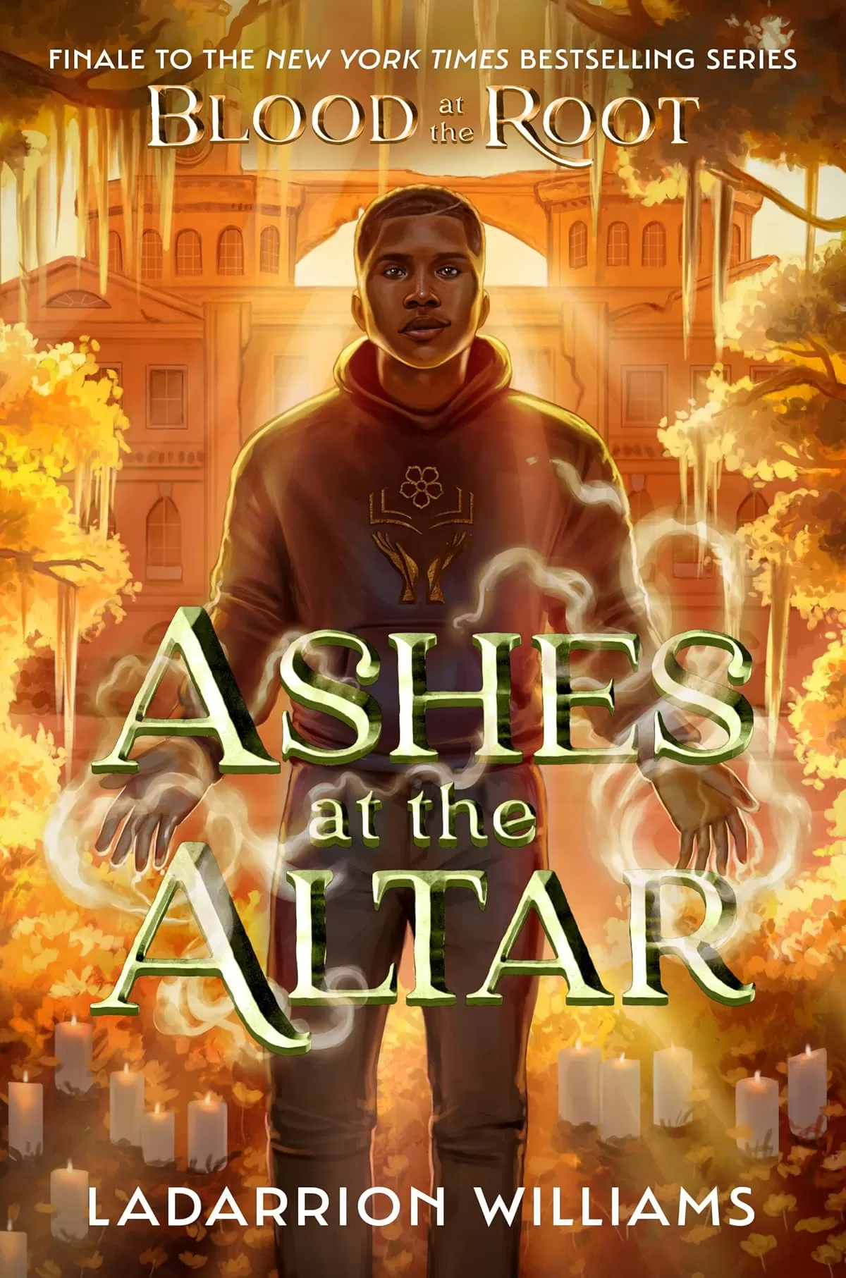 Ashes at the Altar (Blood at the Root #3) by LaDarrion Williams