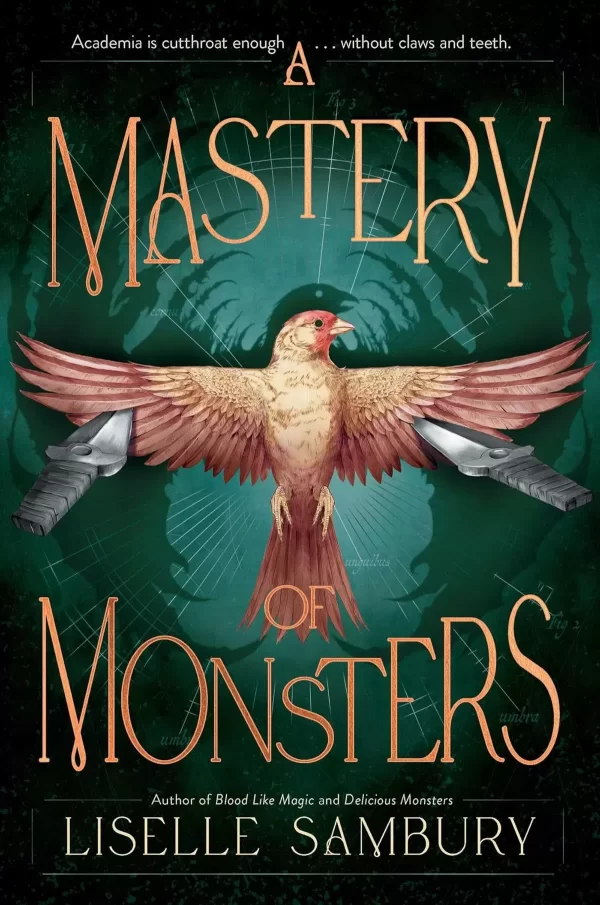 A Mastery of Monsters (Mastery of Monsters #1) by Liselle Sambury