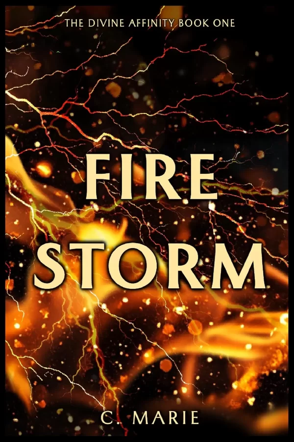 Firestorm (The Divine Affinity #1) by C. Marie