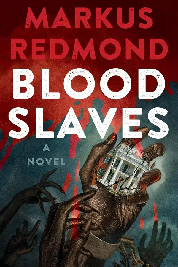 Blood Slaves (The Blood Saga #1) by Markus Redmond