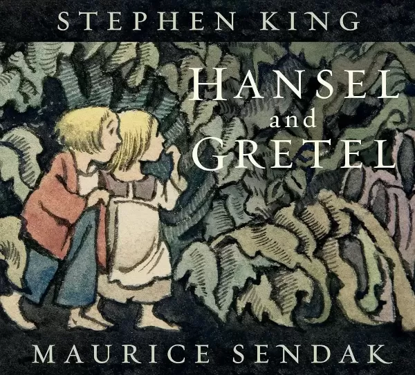 Hansel and Gretel by Stephen King, Maurice Sendak