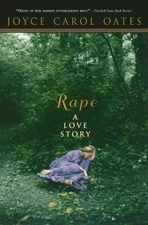 Rape: A Love Story by Joyce Carol Oates