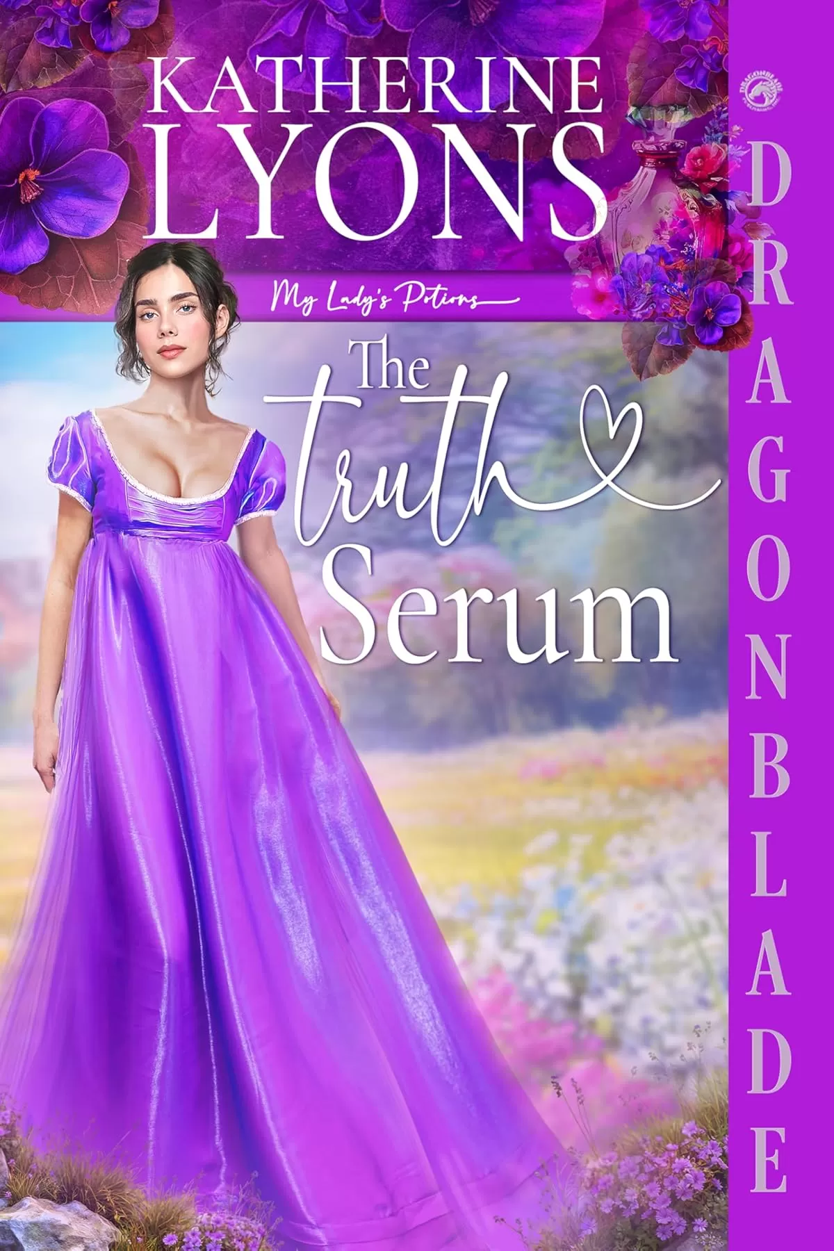 The Truth Serum: Regency Historical Romance (My Lady's Potions #2) by Katherine Lyons