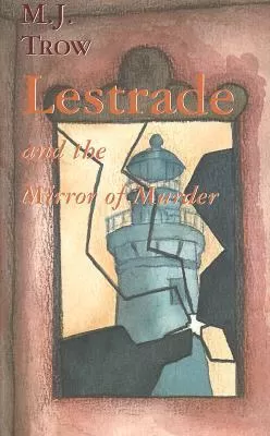 Lestrade and the Mirror of Murder (Inspector Lestrade #14) by M. J. Trow