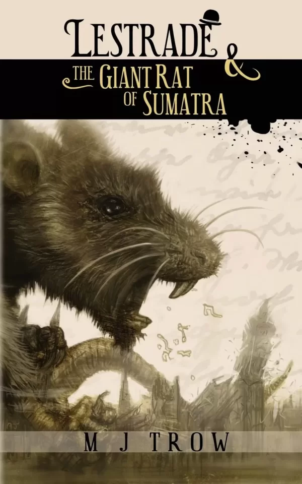 Lestrade and the Giant Rat of Sumatra (Inspector Lestrade #17) by M. J. Trow