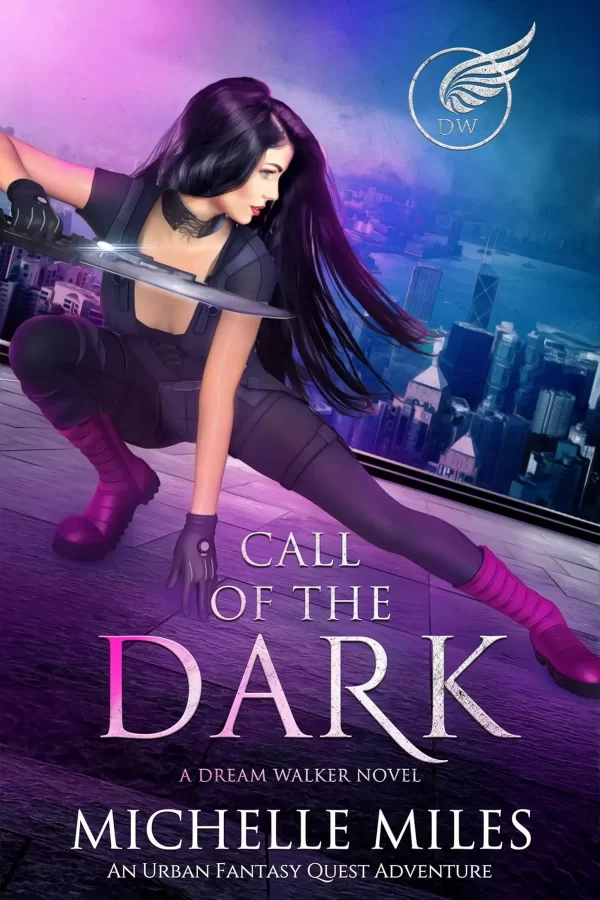 Call of the Dark: An Urban Fantasy Quest Adventure (Dream Walker #1) by Michelle Miles