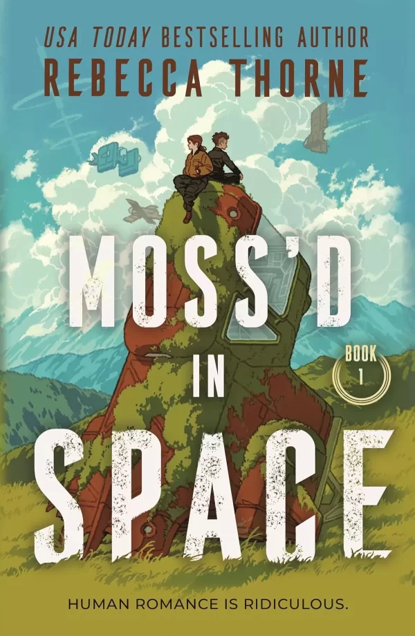 Moss'd in Space (Moss'd in Space #1) by Rebecca Thorne