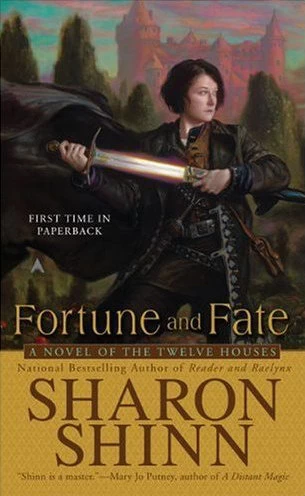 Fortune and Fate (Twelve Houses #5) by Sharon Shinn