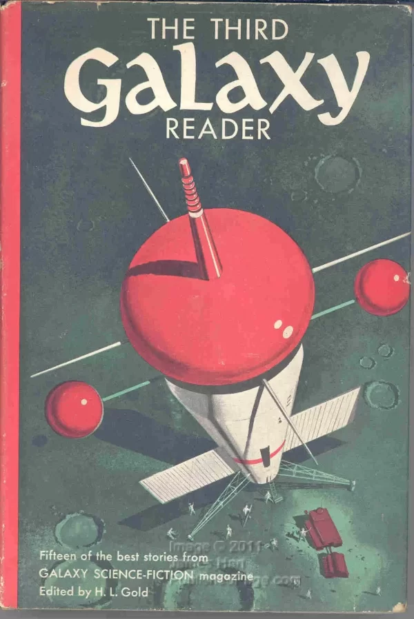 The Third Galaxy Reader (Galaxy Reader #3) by H. L. Gold