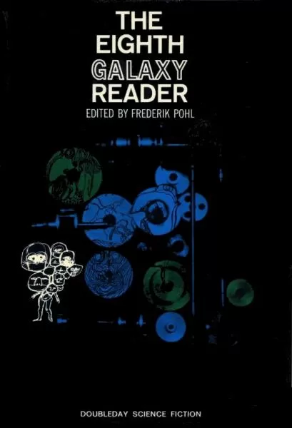 The Eighth Galaxy Reader (Galaxy Reader #8) by Frederik Pohl