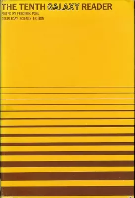 The Tenth Galaxy Reader (Galaxy Reader #10) by Frederik Pohl
