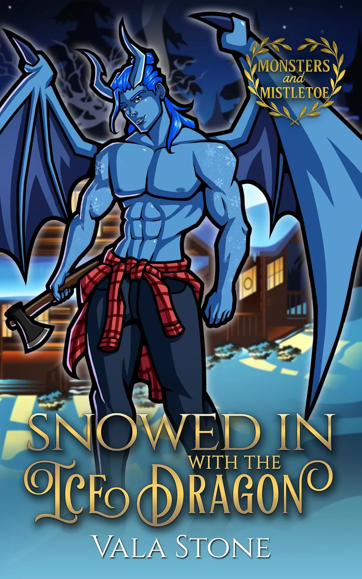 Snowed In With the Ice Dragon: A Small Town Christmas Romance (Monsters and Mistletoe) by Vala Stone