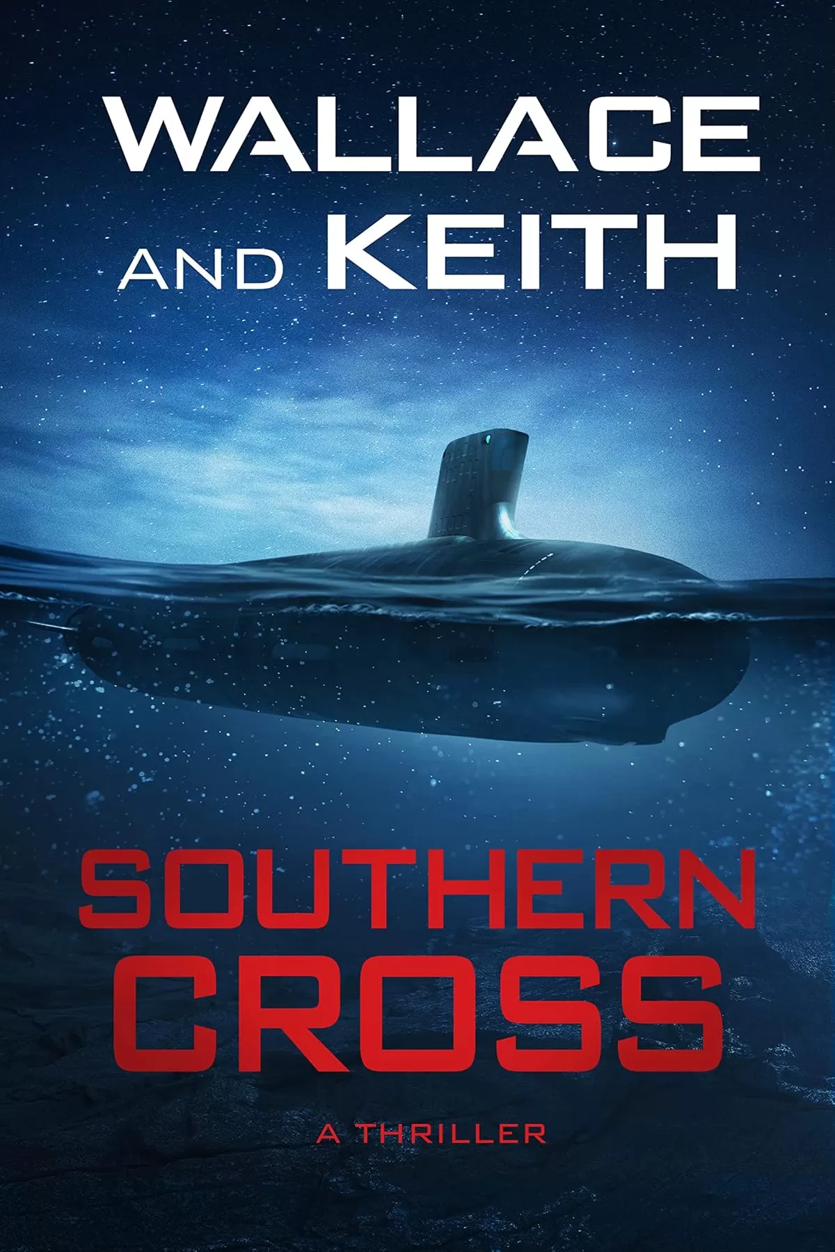 Southern Cross (The Hunter Killer Series #9) by George Wallace, Don Keith