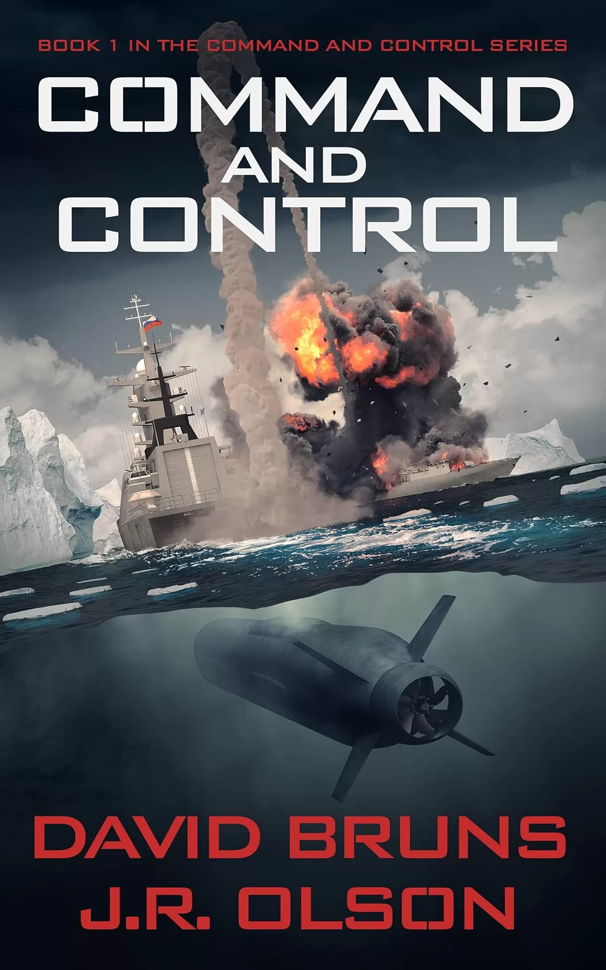 Command and Control (Command and Control #1) by David Bruns, J.R. Olson