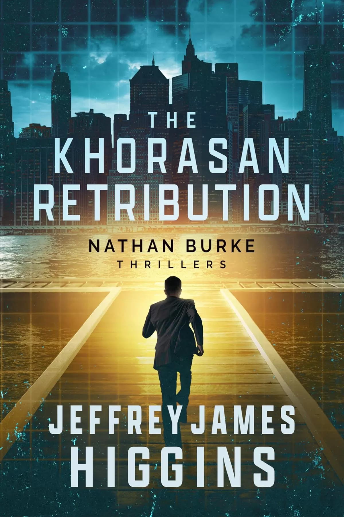 The Khorasan Retribution (Nathan Burke Thrillers #2) by Jeffrey James Higgins