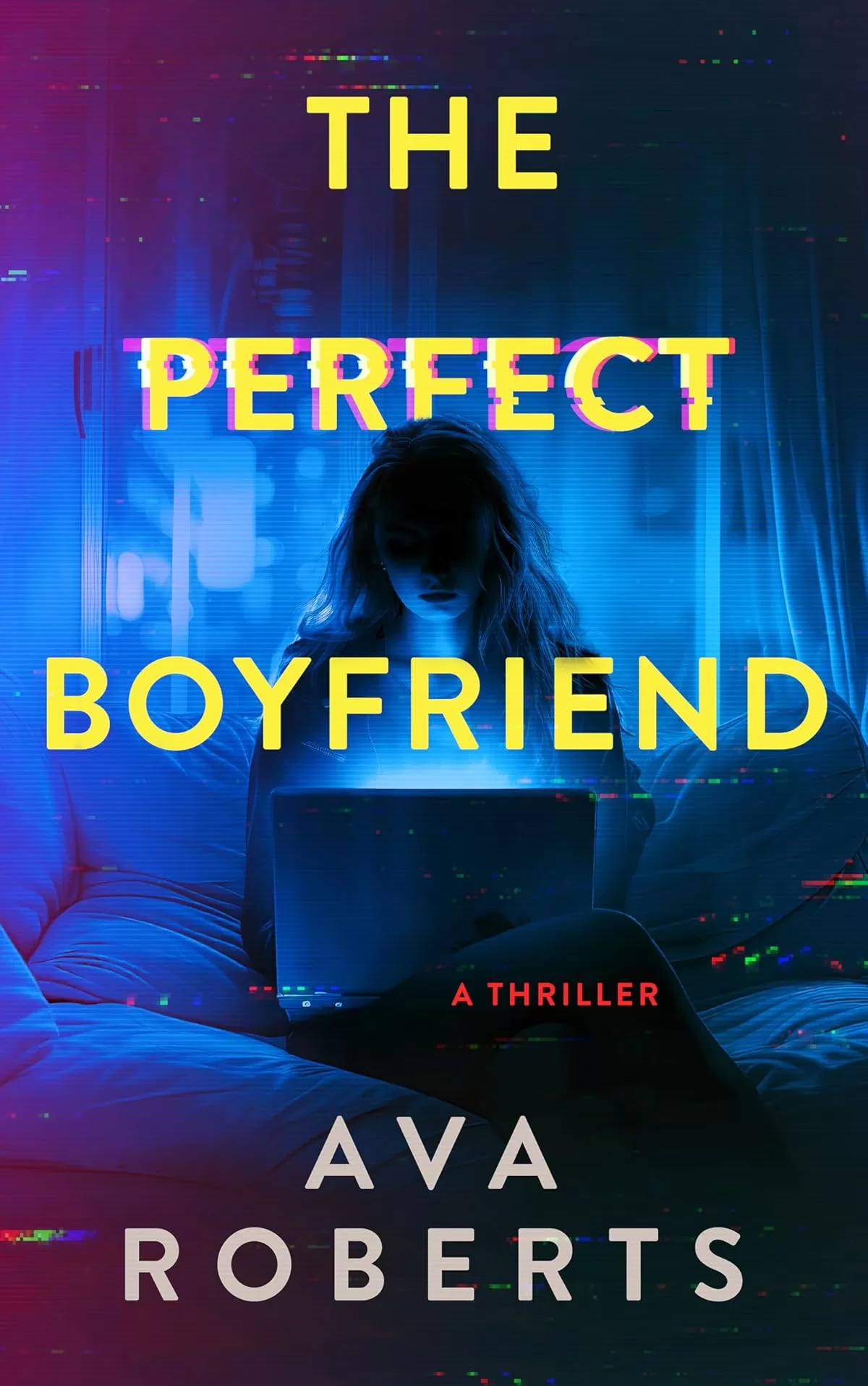 The Perfect Boyfriend (Thistler Thrillers #1) by Ava Roberts