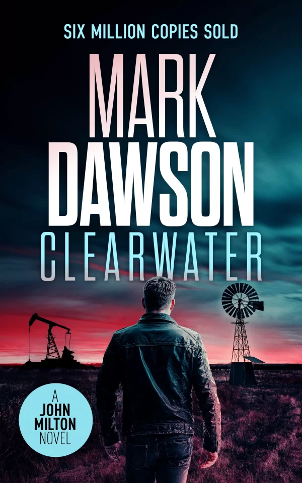 Clearwater (John Milton #26) by Mark Dawson