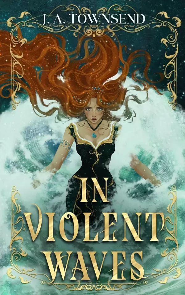 In Violent Waves (Tidal Tithe Trilogy #1) by J.A. Townsend