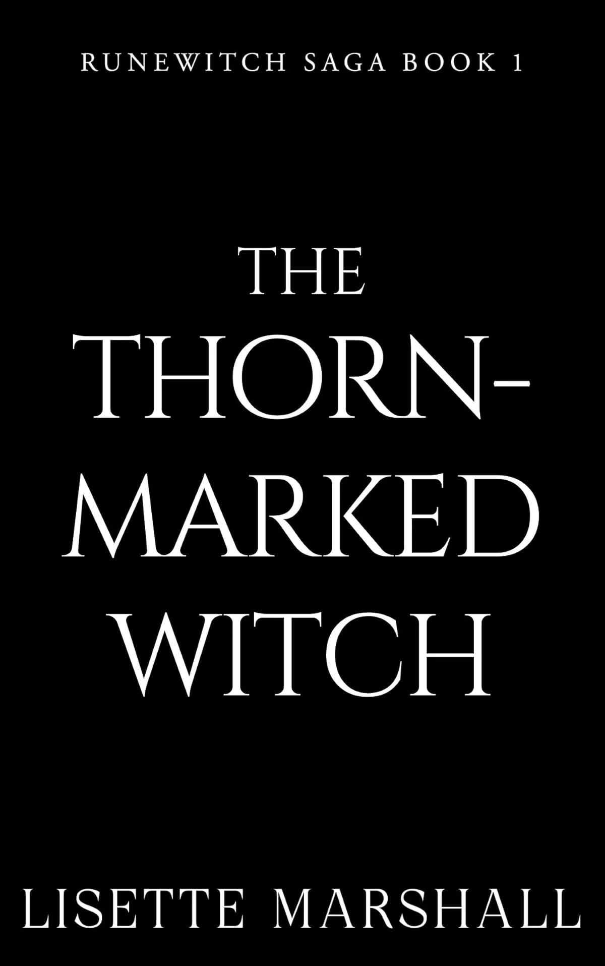 The Thorn-Marked Witch: A Dark Fantasy Romance (Runewitch Saga #2) by Lisette Marshall