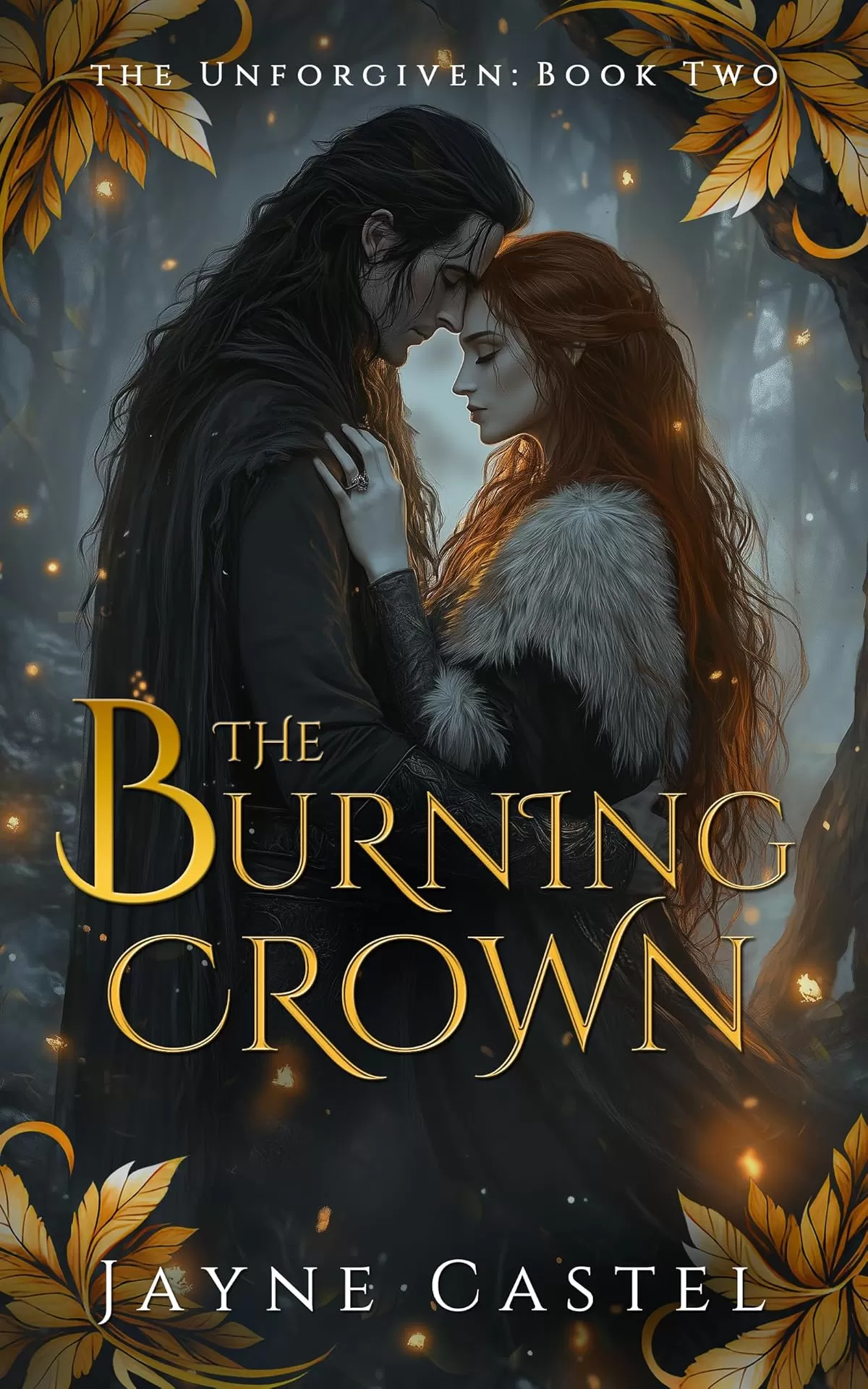 The Burning Crown: An epic Celtic Romantasy (The Unforgiven #2) by Jayne Castel