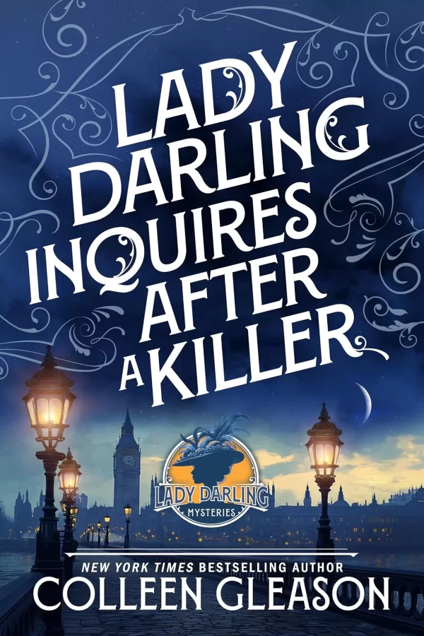 Lady Darling Inquires After a Killer (Lady Darling Mysteries #1) by Colleen Gleason