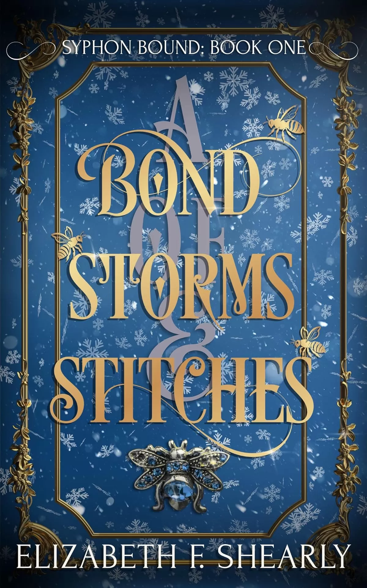 A Bond of Storms and Stitches (Syphon Bound #1) by Elizabeth F. Shearly