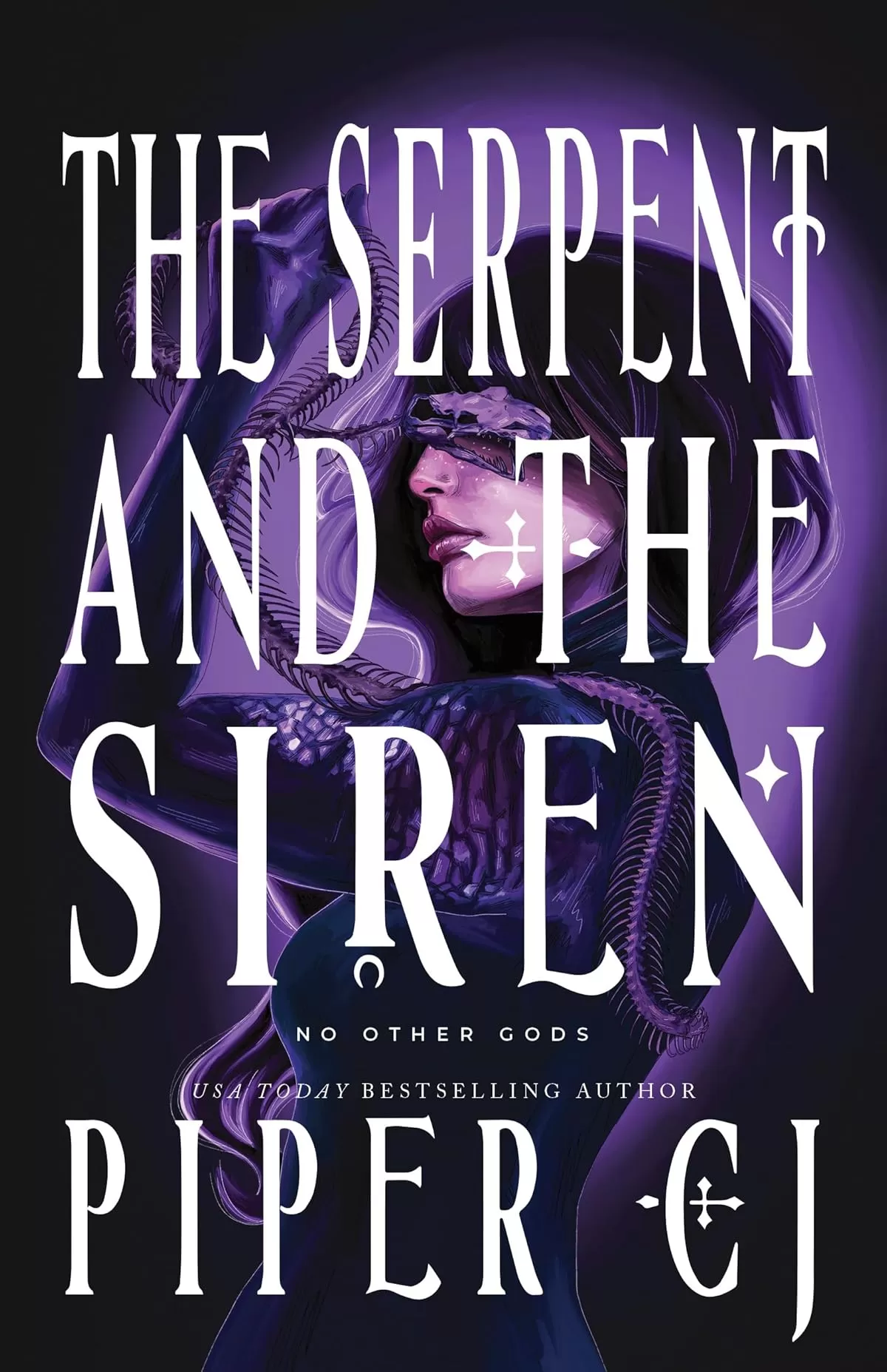 The Serpent and the Siren (No Other Gods #3) by Piper CJ