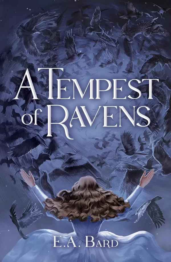 A Tempest of Ravens (The Noble Exiles #1) by E.A. Bard
