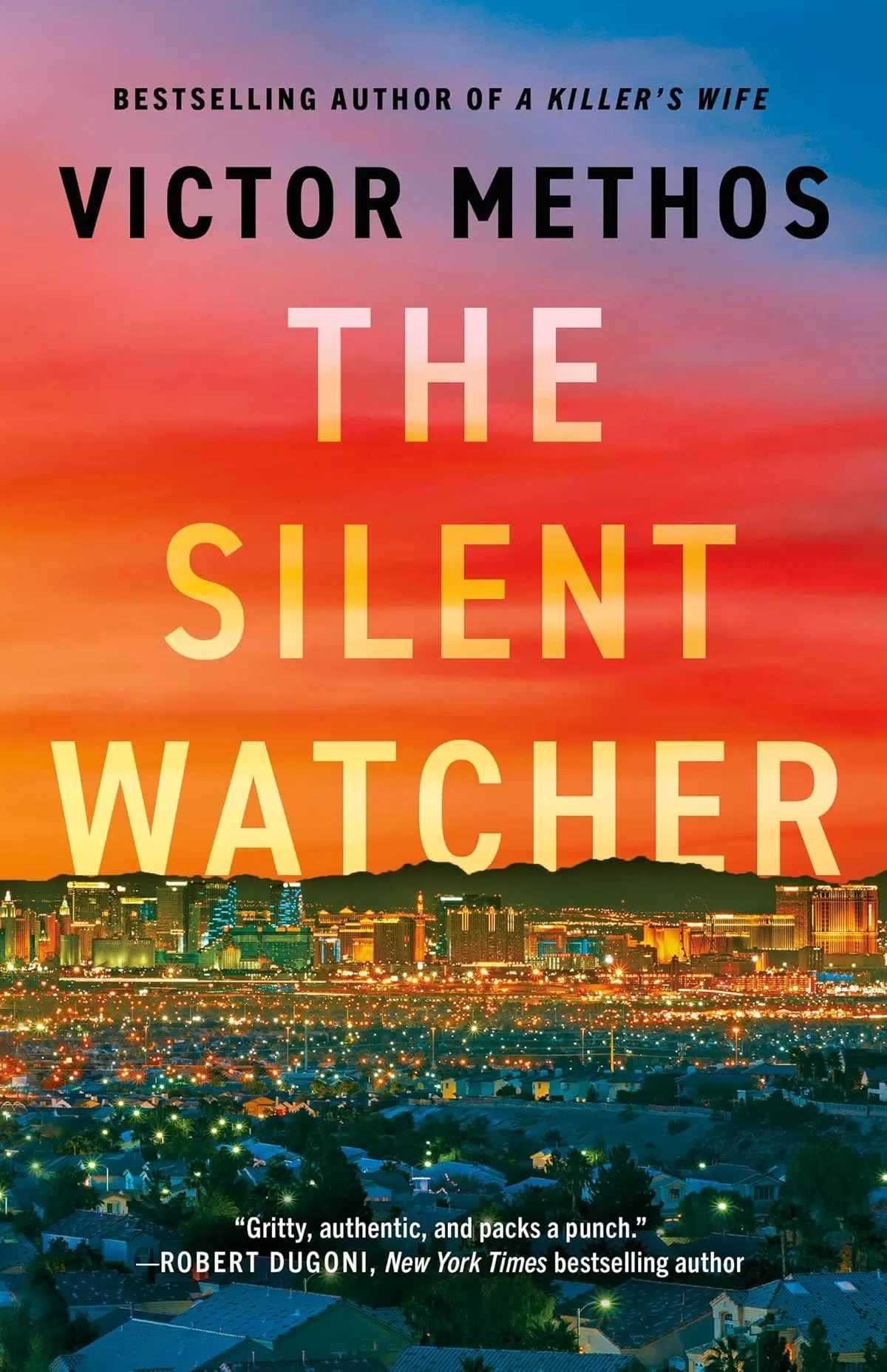The Silent Watcher (Vegas Shadows #1) by Victor Methos