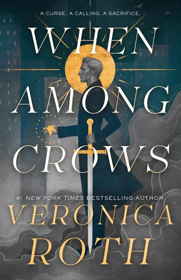 When Among Crows (Curse Bearer #1) by Veronica Roth