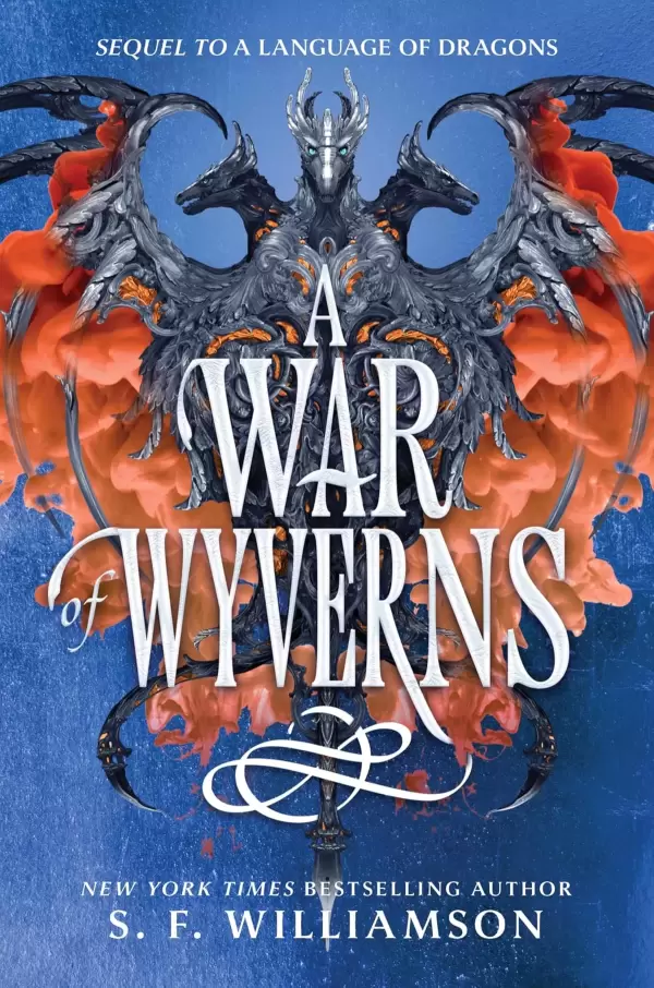 A War of Wyverns (A Language of Dragons #2) by S. F. Williamson