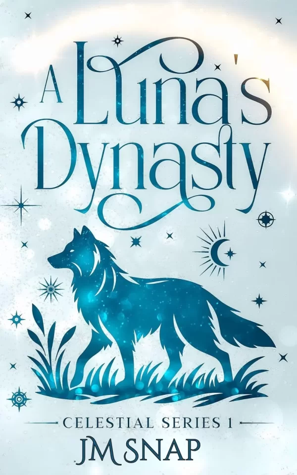 A Luna's Dynasty (Celestial #1) by JM Snap