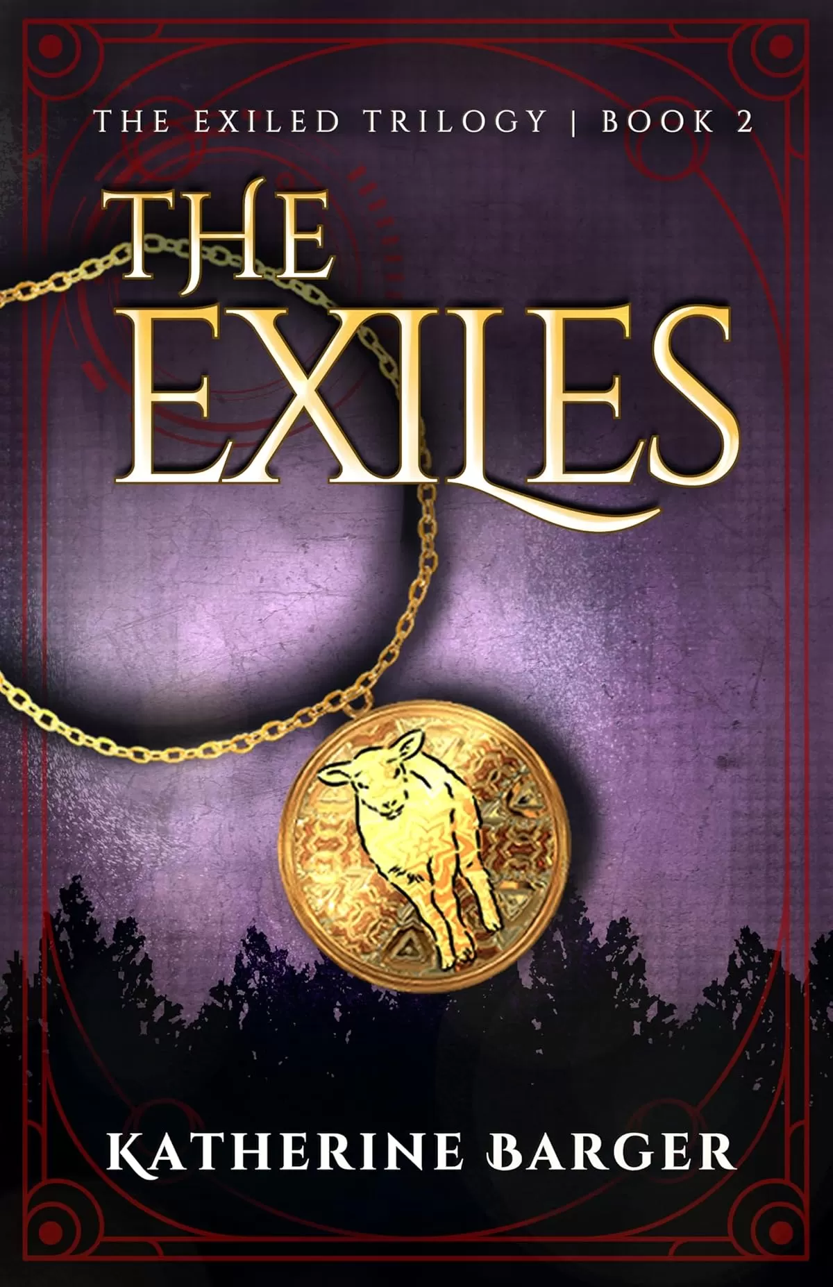 The Exiles (The Exiled Trilogy #2) by Katherine Barger