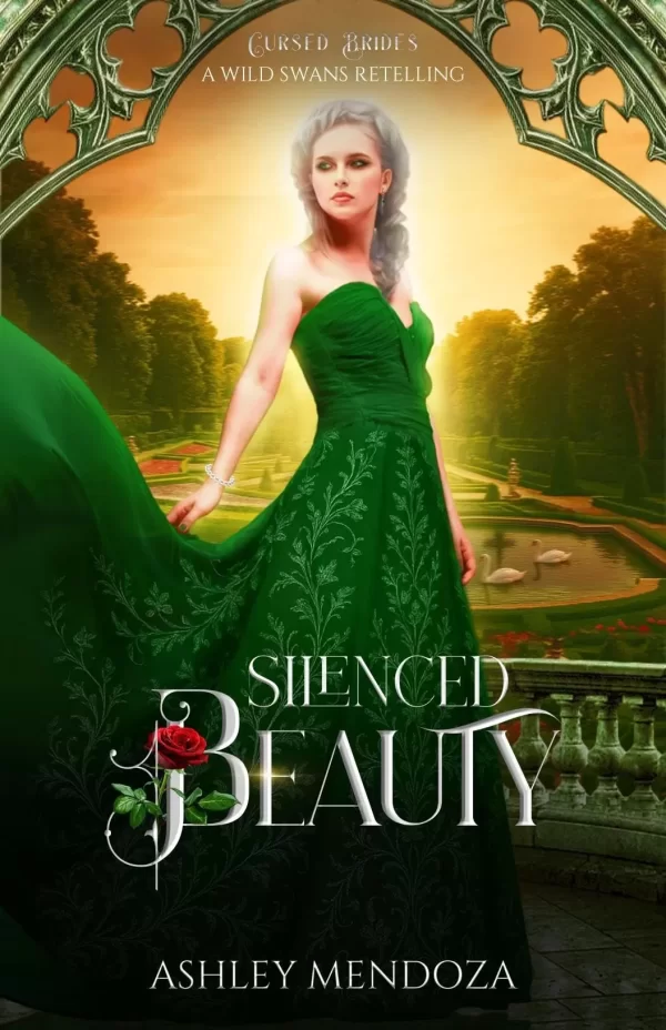 Silenced Beauty: A Wild Swan Retelling (Cursed Brides) by Ashley Mendoza