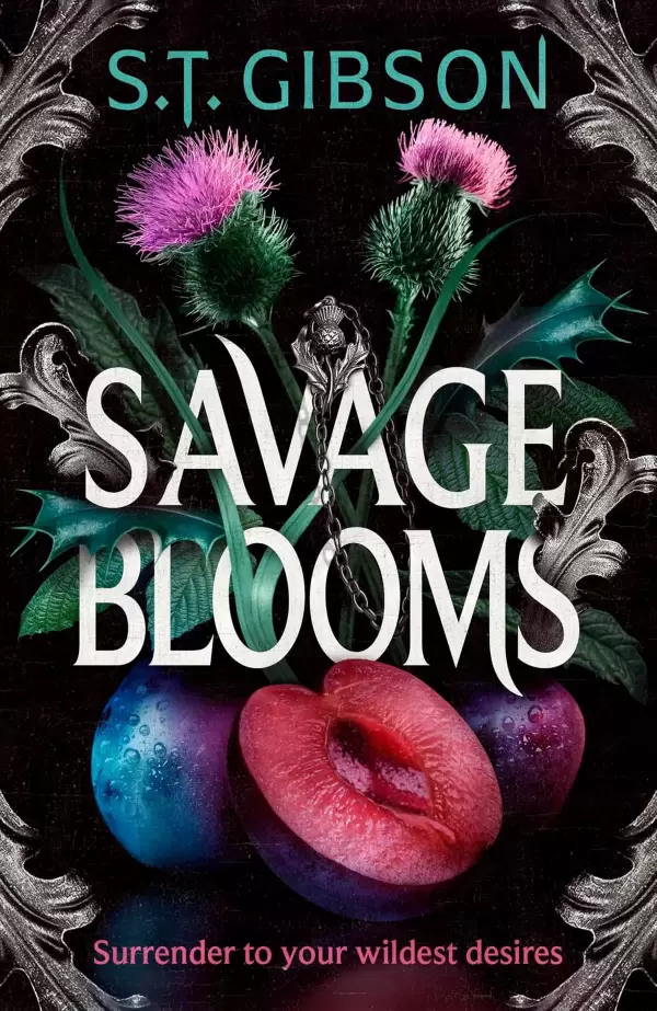 Savage Blooms (Unearthly Delights #1) by S. T. Gibson
