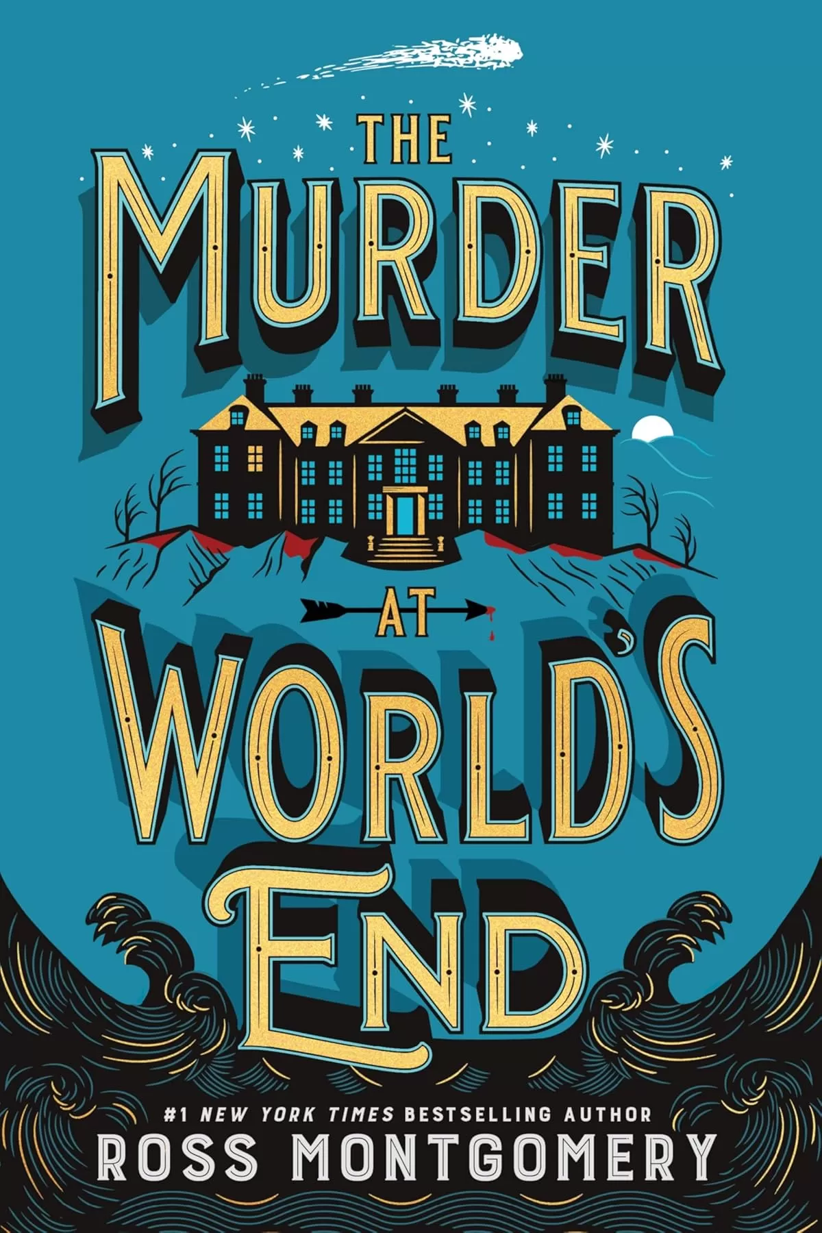 The Murder at World's End: A Novel (Stockingham & Pike #1) by Ross Montgomery