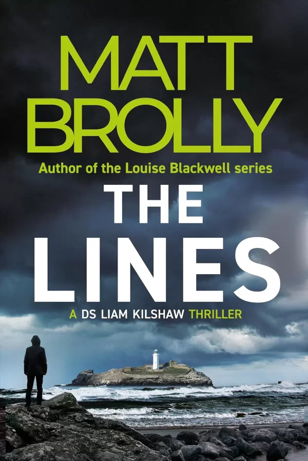 The Lines (DS Liam Kilshaw #1) by Matt Brolly