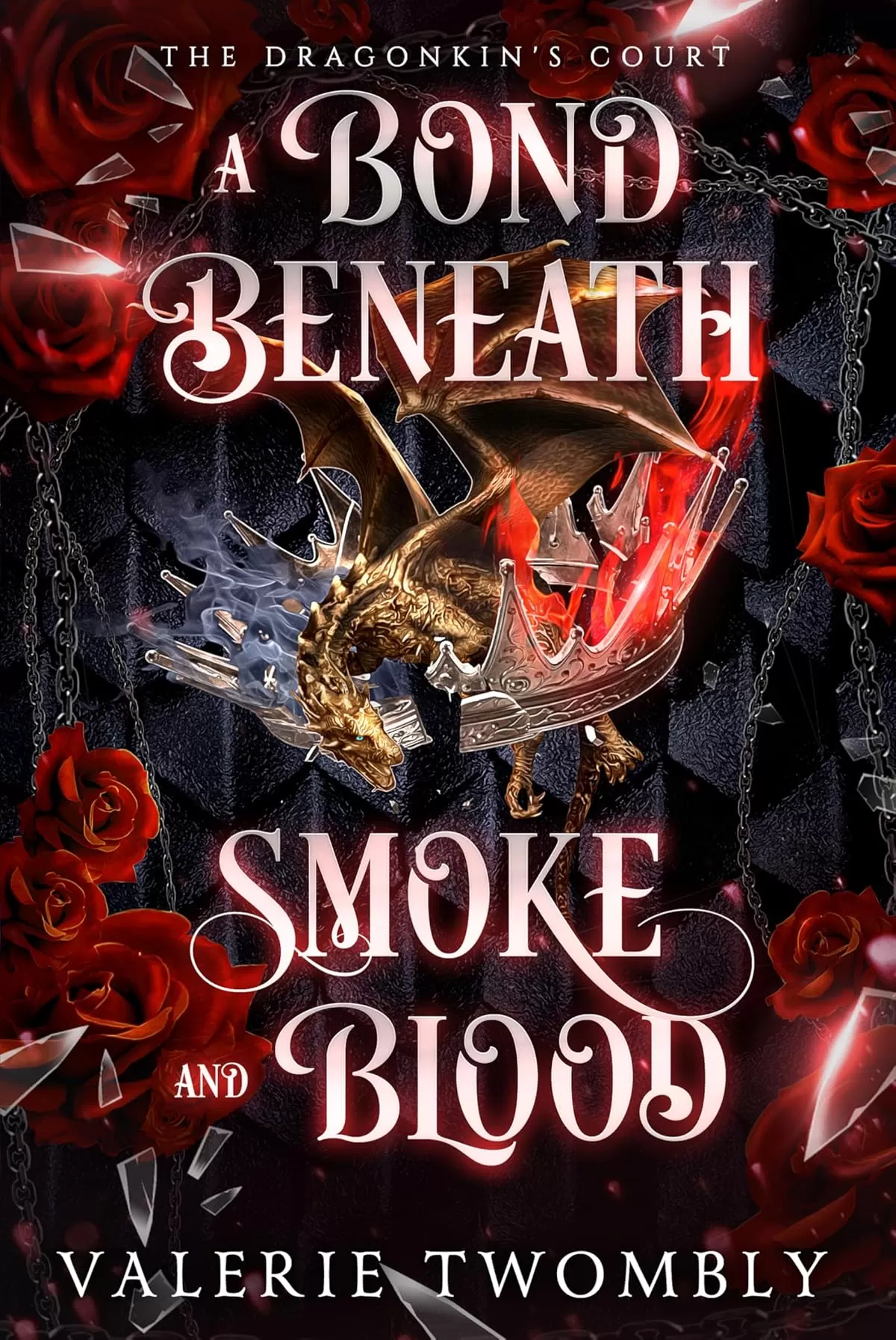 A Bond Beneath Smoke and Blood (The Dragonkin's Court #2) by Valerie Twombly