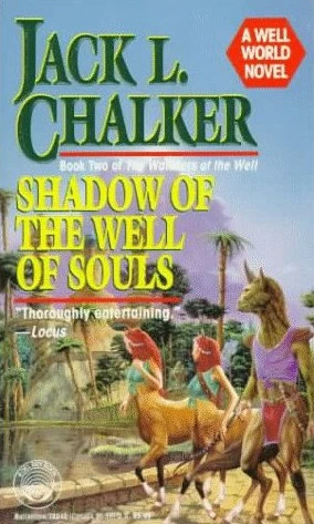 Shadow of the Well of Souls (The Watchers at the Well #2) by Jack L. Chalker
