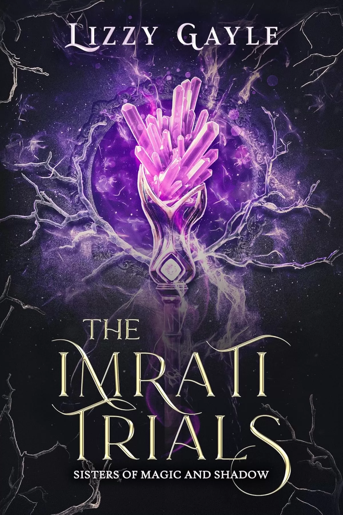 The Imrati Trials (Sisters of Magic and Shadows #1) by Lizzy Gayle