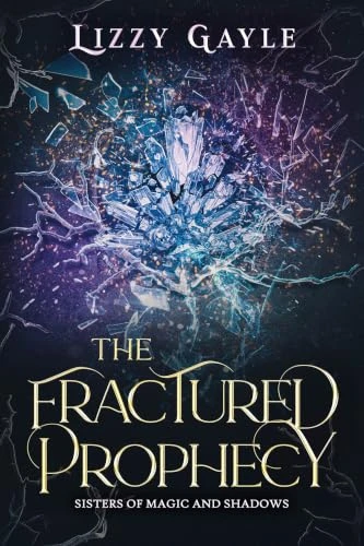 The Fractured Prophecy