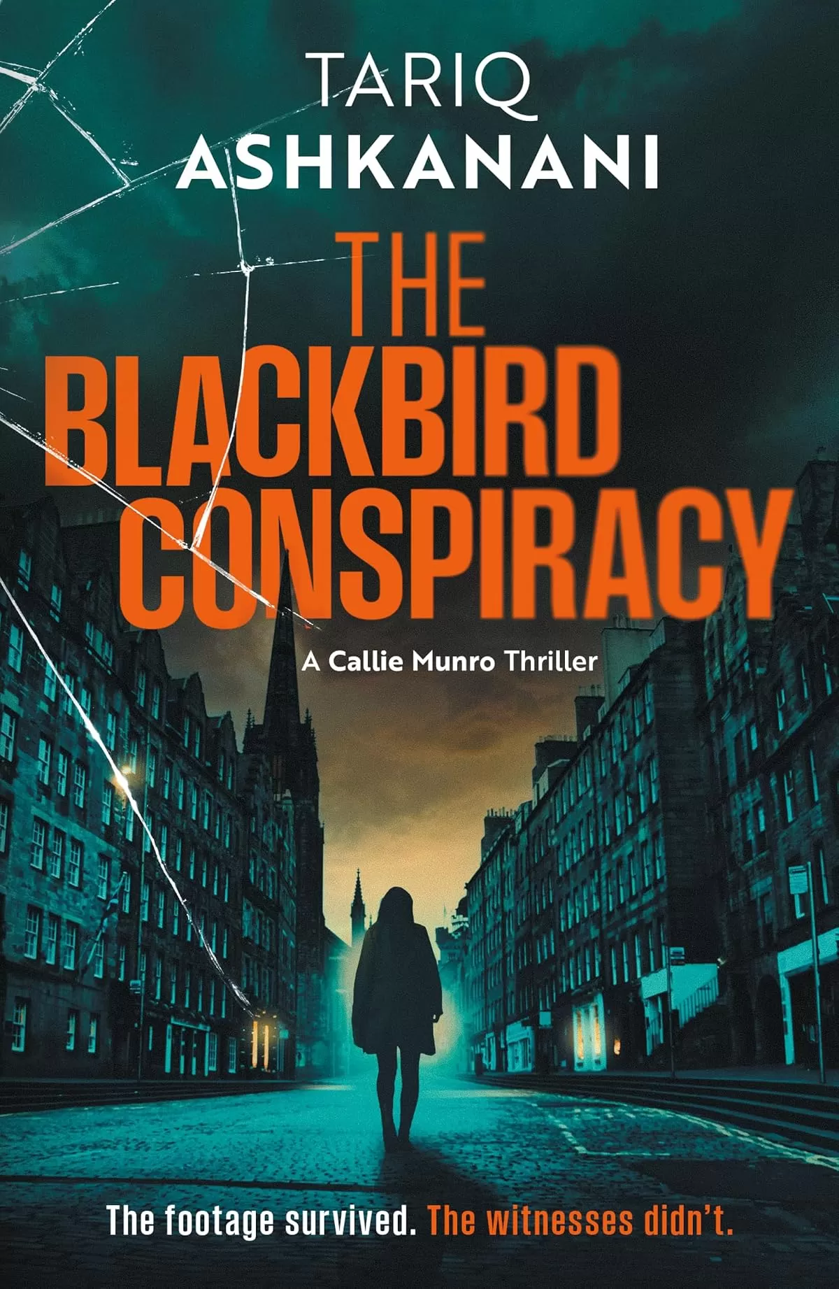 The Blackbird Conspiracy (Callie Munro Thrillers #2) by Tariq Ashkanani