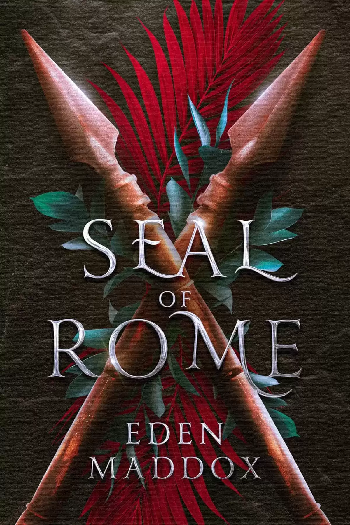 Seal of Rome (Seal of Rome #1) by Eden Maddox