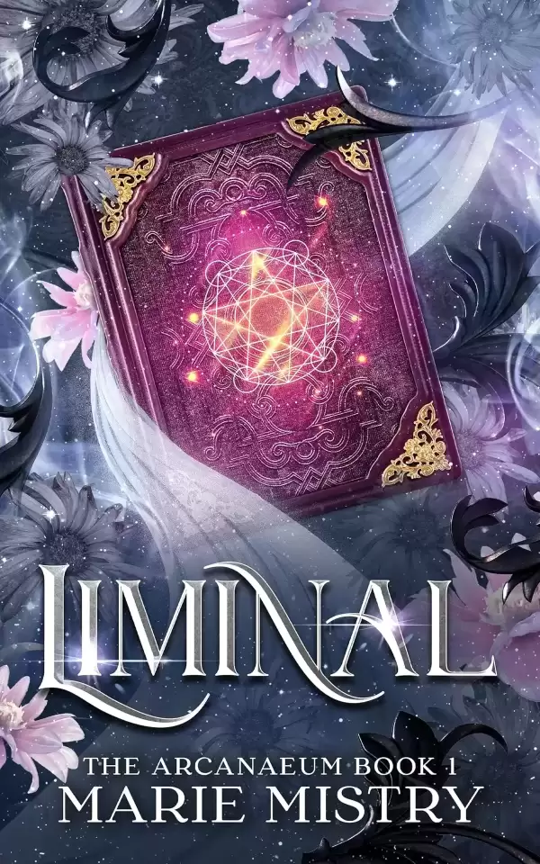 Liminal (The Arcanaeum #1) by Marie Mistry