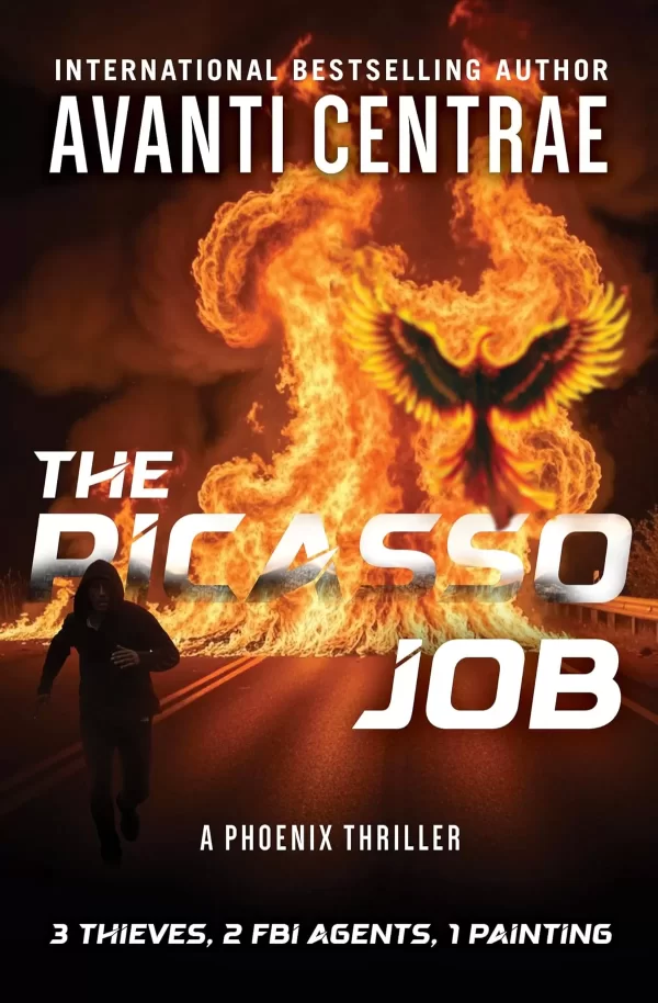 The Picasso Job (Phoenix Thriller Series #1) by Avanti Centrae