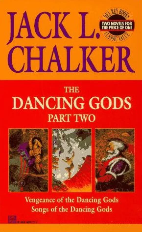 The Dancing Gods: Part Two (The Dancing Gods) by Jack L. Chalker