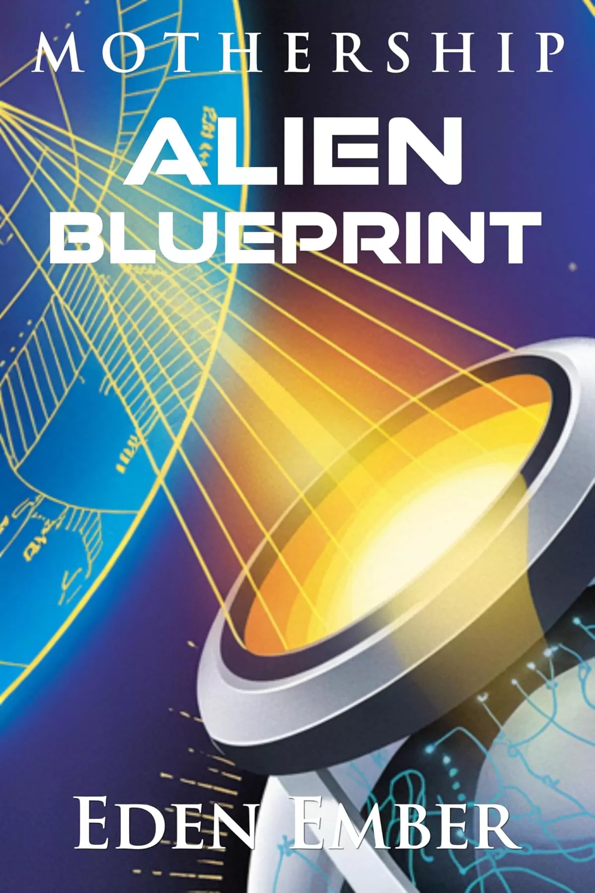 Alien Blueprint (Mothership #2) by Eden Ember