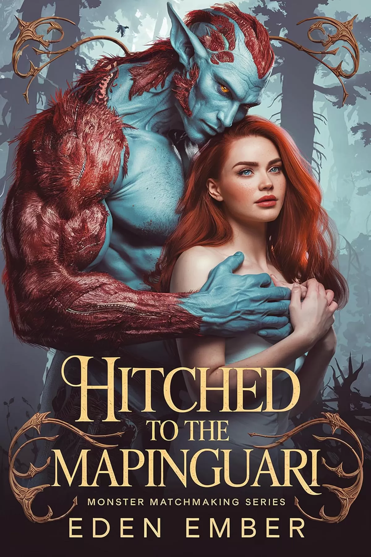 Hitched to the Mapinguari (Monster Matchmaking Series #4) by Eden Ember